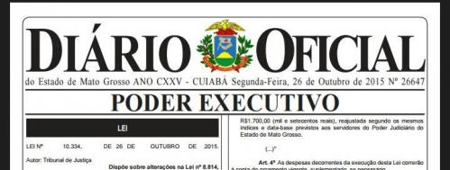 SINDOJUS/MT: Governador sanciona lei que aumenta Verba Indenizatória para Cumprimento de Mandados para R$3.500,00