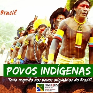 TODO RESPEITO AOS POVOS INDÍGENAS.