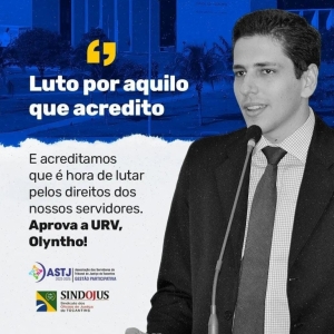 E acreditamos que é hora de lutar pelos direitos dos nossos servidores. Aprova a URV, @olyntho45!