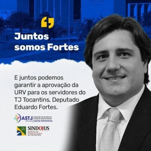 E juntos podemos garantir a aprovação da URV para os servidores do TJ Tocantins. Contamos com seu apoio, @eduardofortess