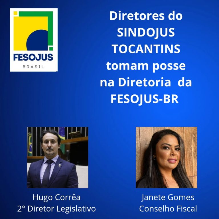 Diretores do SINDOJUS TOCANTINS tomam posse na Diretoria da FESOJUS-BR